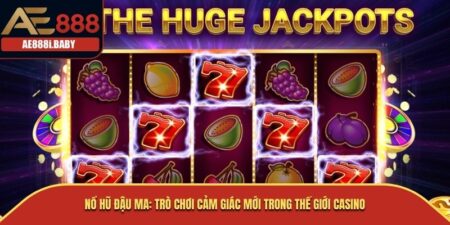 Nổ Hũ Đậu Ma
